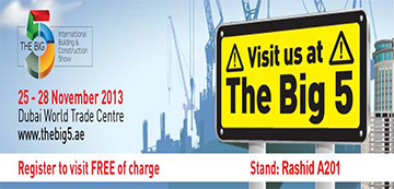Hội chợ BIG 5 DUBAI 2013 - Hội chợ quốc tế về xây dựng và vật liệu xây dựng