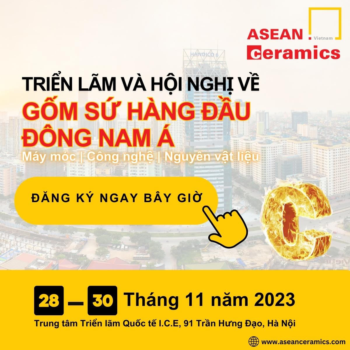 Kính mời tham dự Hội chợ triển lãm Asean Ceramics 2023 Hà Nội Việt Nam